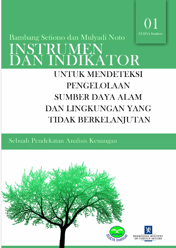 Instrumen dan Indikator untuk Mendeteksi Pengelolaan Sumber Daya Alam dan Lingkungan yang tidak Berkelanjutan